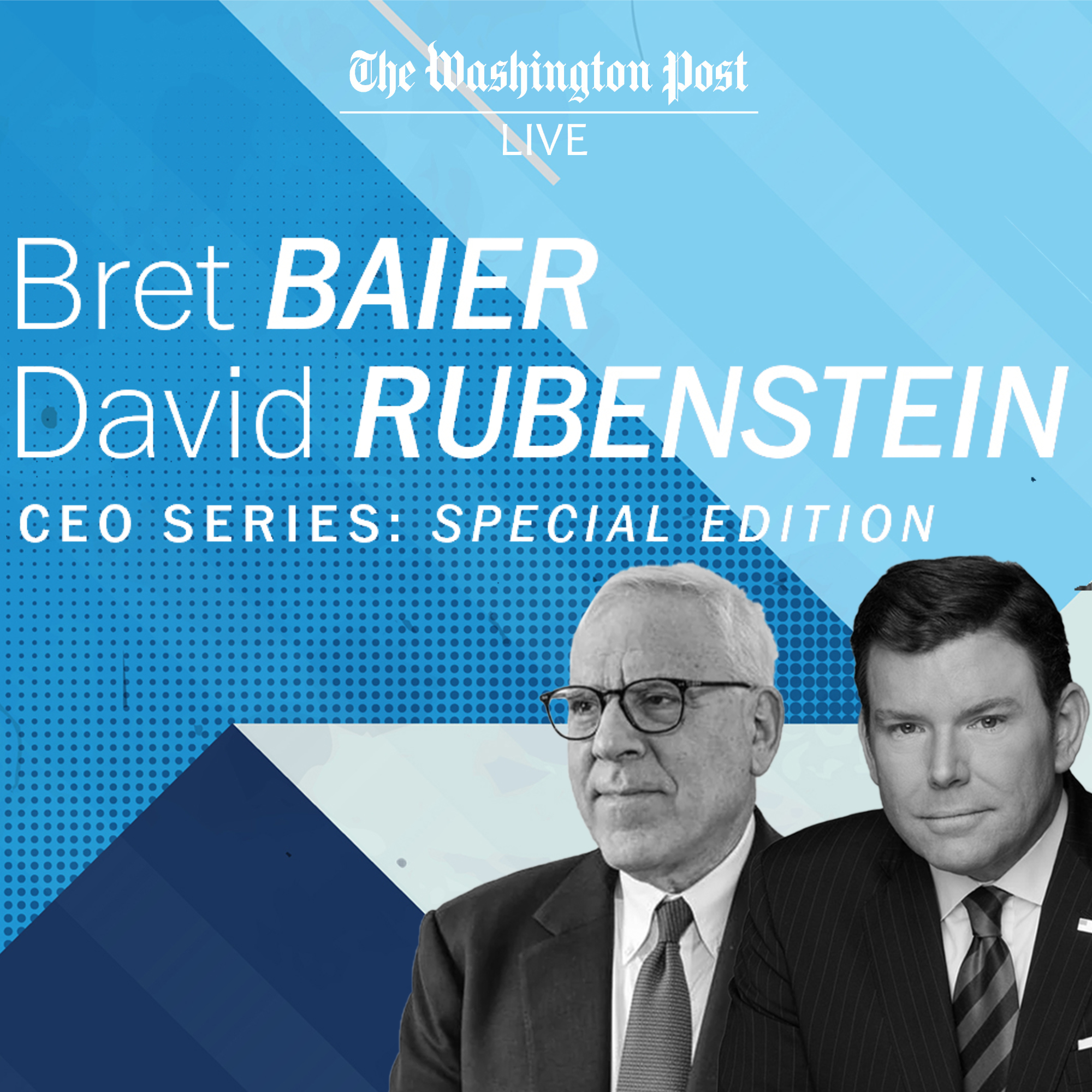 CEO Series Special Edition: Bret Baier and David Rubenstein