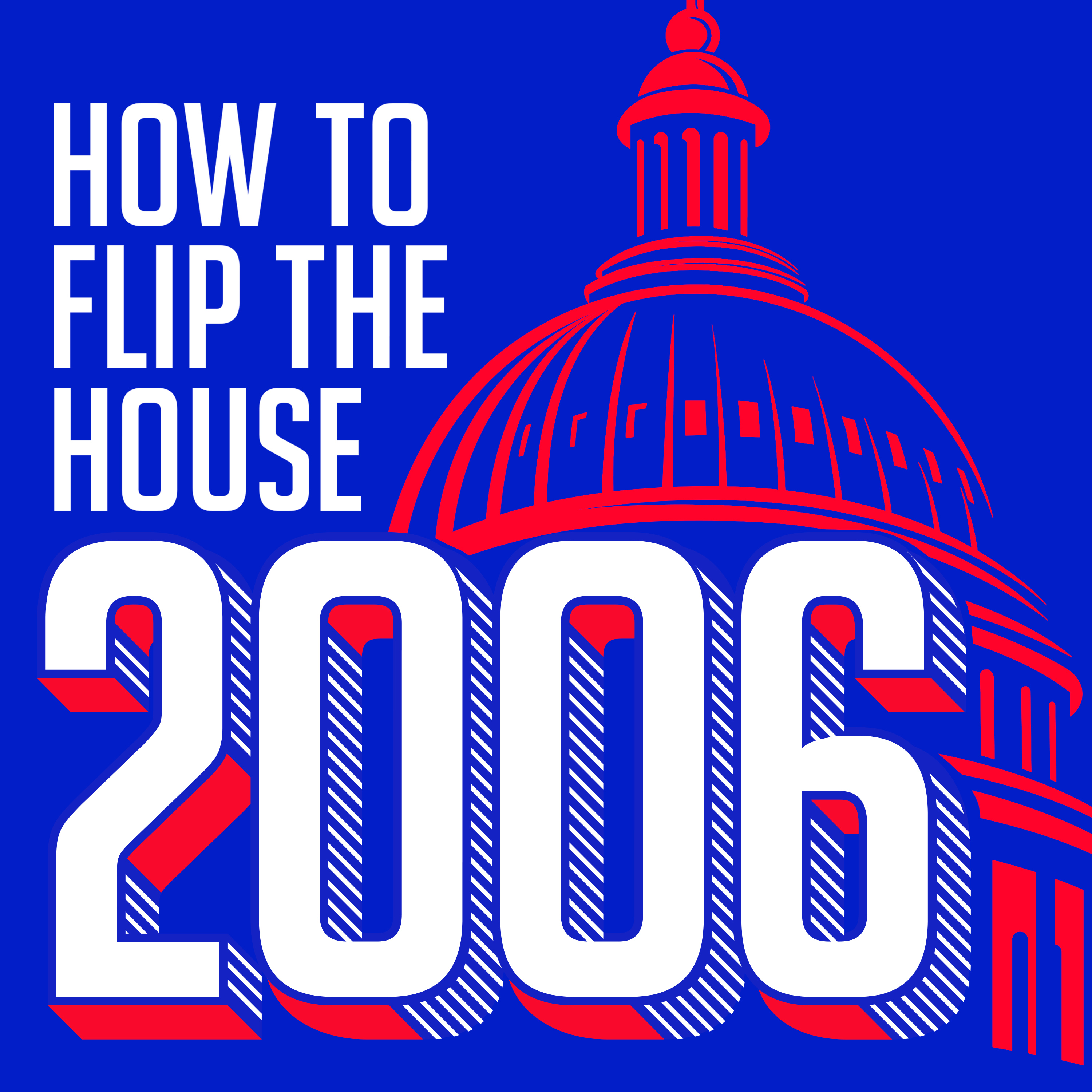 The 2006 blue wave - Can He Do That?: How to Flip the House - Podcast ...